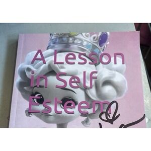 Autographed A Lesson in Self Esteem A Princess Pickles Adventure By Kerri Walker